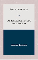 Papel REGLAS DEL METODO SOCIOLOGICO (COLECCION COLIHUE CLASICA)