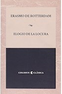 Papel ELOGIO DE LA LOCURA (COLECCION COLIHUE CLASICA)
