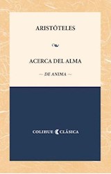 Papel ACERCA DEL ALMA (COLECCION COLIHUE CLASICA)