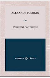 Papel EVGUENI ONIEGUIN (COLECCION COLIHUE CLASICA)