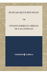 Papel ENSAYO SOBRE EL ORIGEN DE LAS LENGUAS (COLECCION COLIHUE CLASICA)