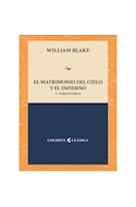 Papel MATRIMONIO DEL CIELO Y EL INFIERNO Y OTROS POEMAS (COLECCION COLIHUE CLASICA) (BOLSILLO)