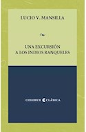 Papel UNA EXCURSION A LOS INDIOS RANQUELES (COLIHUE CLASICA)
