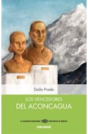 Papel VENCEDORES DEL ACONCAGUA (COLECCION LA SERPIENTE EMPLUMADA/NARRATIVAS DE AMERICA)