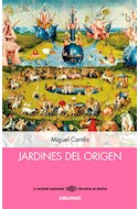 Papel JARDINES DEL ORIGEN (COLECCION LA SERPIENTE EMPLUMADA/NARRATIVAS DE AMERICA)