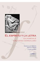 Papel ESPIRITU Y LA LETRA UN HOMENAJE A ALFONSO GOMEZ-LOBO (COLECCION COLIHUE UNIVERSIDAD /FILOSOFIA)