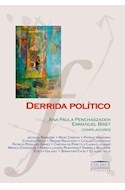 Papel DERRIDA POLITICO (COLECCION COLIHUE UNIVERSIDAD /FILOSOFIA)