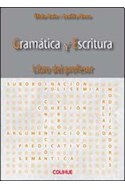 Papel GRAMATICA Y ESCRITURA LIBRO DEL PROFESOR (COLECCION ORTOGRAFIA Y GRAMATICA)
