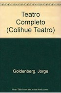 Papel TEATRO COMPLETO I [DRAMATURGIAS ARGENTINAS] (COLECCION COLIHUE TEATRO)