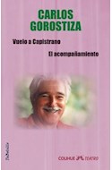 Papel VUELO A CAPISTRANO / ACOMPAÑAMIENTO (COLECCION TEATRO COLIHUE - DEBOLSILLO)