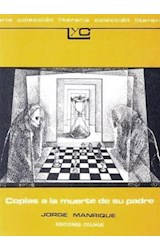 Papel COPLAS A LA MUERTE DE SU PADRE Y SELECCION DE POESIA AMOROSA [2/EDICION] (COLECCION LEER Y CREAR 5)