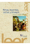 Papel RIMAS LEYENDAS CARTAS Y ENSAYOS [3/EDICION] (COLECCION LEER Y CREAR)