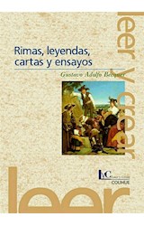 Papel RIMAS LEYENDAS CARTAS Y ENSAYOS [3/EDICION] (COLECCION LEER Y CREAR)