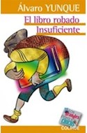 Papel LIBRO ROBADO INSUFICIENTE (COLECCION LOS GRANDES PARA LOS CHICOS)