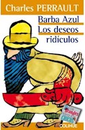 Papel BARBA AZUL LOS DESEOS RIDICULOS (COLECCION LOS GRANDES PARA LOS CHICOS)
