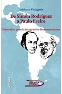 Papel DE SIMON RODRIGUEZ A PAULO FREIRE EDUCACION PARA LA INTEGRACION IBEROAMERICANA