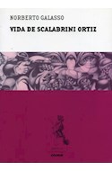 Papel VIDA DE SCALABRINI ORTIZ (COLECCION LIBROS DE INDOAMERICA)
