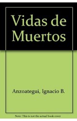 Papel VIDA DE MUERTOS (ESTUDIO PRELIMINAR DE CHRISTIAN FERRER) (COLECCION LOS RAROS)