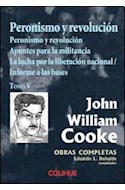 Papel PERONISMO Y REVOLUCION [TOMO V] (OBRAS COMPLETAS DE JOHN WILLIAM COOK)