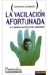 Papel VACILACION AFORTUNADA H.A. MURENA UN INTELECTUAL SUBVERSIVO (PUÑALADAS ENSAYOS DE PUNTA)