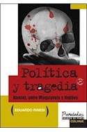 Papel POLITICA Y TRAGEDIA HAMLET ENTRE MAQUIAVELO Y HOBBES [2/ED CORREGIDA] (PUÑALADAS ENSAYOS DE PUNTA)