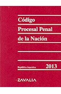 Papel CODIGO PROCESAL PENAL DE LA NACION 2013 REPUBLICA ARGEN  TINA (BOLSILLO)