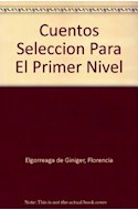 Papel CUENTOS PARA EL PRIMER NIVEL I (COLECCION LEER Y CREAR 12)