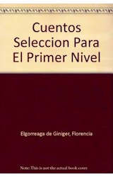 Papel CUENTOS PARA EL PRIMER NIVEL I (COLECCION LEER Y CREAR 12)