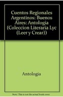 Papel CUENTOS REGIONALES ARGENTINOS BUENOS AIRES (COLECCION LEER Y CREAR 63)