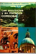 Papel PROVINCIAS Y SU LITERATURA CORDOBA (COLECCION LEER Y CREAR 70)