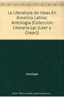 Papel LITERATURA DE IDEAS EN AMERICA LATINA (COLECCION LEER Y CREAR 79)