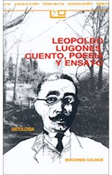 Papel LEOPOLDO LUGONES CUENTO POESIA Y ENSAYO (COLECCION LEER Y CREAR 82)
