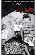 Papel PAN DE LA LOCURA (COLECCION LEER Y CREAR 101)