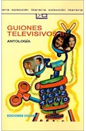 Papel GUIONES TELEVISIVOS II (COLECCION LEER Y CREAR 126)