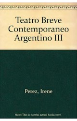 Papel TEATRO BREVE CONTEMPORANEO ARGENTINO 3 (COLECCION LEER Y CREAR 145)