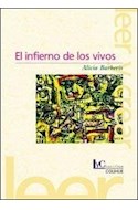 Papel INFIERNO DE LOS VIVOS (COLECCION LEER Y CREAR 165)