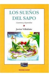 Papel SUEÑOS DEL SAPO CUENTOS Y LEYENDAS (COLECCION LOS LIBROS DE BORIS)