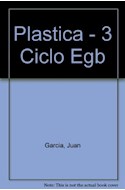 Papel PLASTICA EN EL 3 CICLO EGB [CORRESPONDEN A 7 - 8 Y 9]
