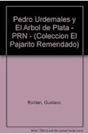 Papel PEDRO URDEMALES Y EL ARBOL DE PLATA (COLECCION PAJARITO REMENDADO)