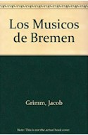 Papel MUSICOS DE BREMEN (COLECCION CUENTOS CLASICOS)