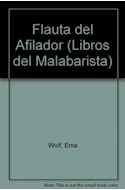 Papel FLAUTA DEL AFILADOR (COLECCION LIBROS DEL MALABARISTA)