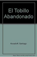 Papel TOBILLO ABANDONADO (COLECCION LIBROS DEL MALABARISTA)