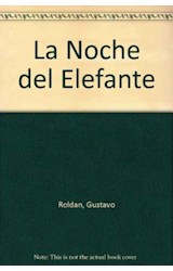 Papel NOCHE DEL ELEFANTE (COLECCION LIBROS DEL MALABARISTA)