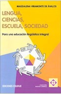 Papel LENGUA CIENCIAS ESCUELA SOCIEDAD PARA UNA EDUCACION LINGUISTICA INTEGRAL (COLECCION NUEVOS CAMINOS)