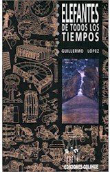 Papel ELEFANTES DE TODOS LOS TIEMPOS (COLECCION SIN CARETA)