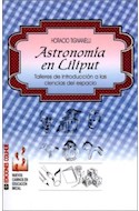 Papel ASTRONOMIA EN LILIPUT TALLERES DE INTRODUCCION A LAS CIENCIAS DEL ESPACIO (NUEVOS CAMINOS EN EDUCACI