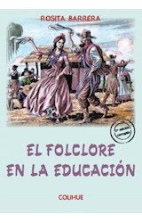Papel FOLCLORE EN LA EDUCACION [2/EDICION CORREGIDA] (COLECCION FORMACION DOCENTE)