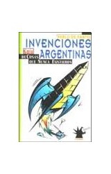 Papel INVENCIONES ARGENTINAS GUIA DE COSAS QUE NUNCA EXISTIERON (COLECCION OBSESIONES)