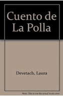 Papel CUENTO DE LA POLLA (COLECCION LIBROS DEL MONIGOTE)