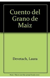 Papel CUENTO DEL GRANO DE MAIZ (COLECCION LIBROS DEL MONIGOTE)
